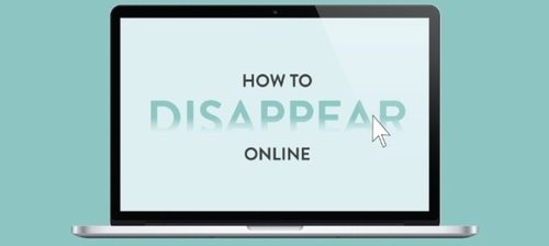 How to disappear online